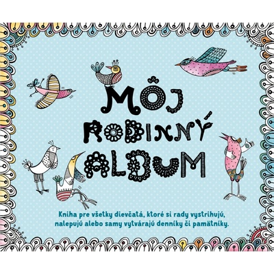 Môj rodinný album - Kolektív autorov