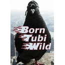 Born Tubi Wild