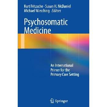 Psychosomatic Medicine | Kurt Fritzsche, Susan H. Mcdaniel, Michael Wirsching