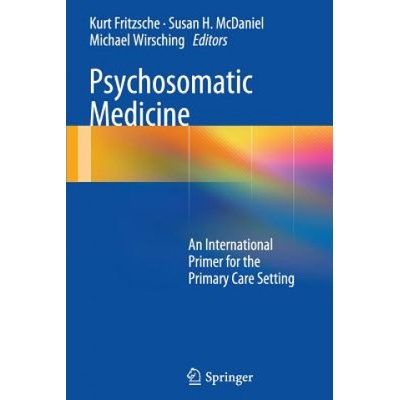 Psychosomatic Medicine | Kurt Fritzsche, Susan H. Mcdaniel, Michael Wirsching