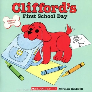 Clifford's First School Day (Classic Storybook) | Norman Bridwell (ISBN: 9780439082846)