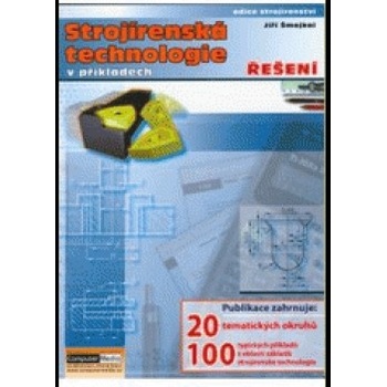 Strojírenská technologie v příkladech