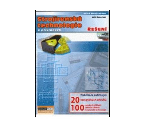 Strojírenská technologie v příkladech