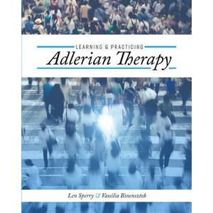 Learning and Practicing Adlerian Therapy | Len Sperry, Vassilia Binensztok (ISBN: 9781516536948)