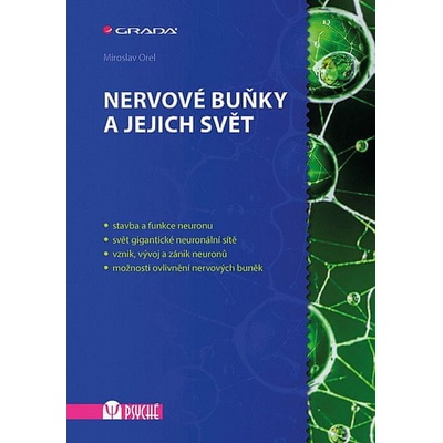 Nervové buňky a jejich svět - Miroslav Orel CZ