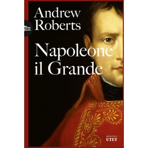 Napoleone il Grande | Andrew Roberts (2023)