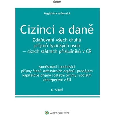 Cizinci a daně, 6. vydání - Magdaléna Vyškovská