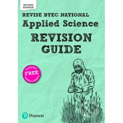 Revise BTEC National Applied Science Revision Guide Second edition) - Second edition (Fullick Ann