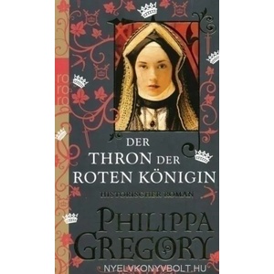 Der Thron der roten Königin | Philippa Gregory, Elvira Willems, Astrid Becker (2011)