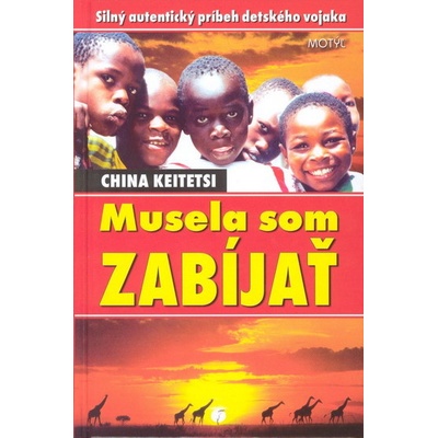 Musela som zabíjať - China Keitetsi