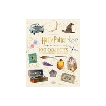 From the Films of Harry Potter 100 Objects: - Jody Revenson