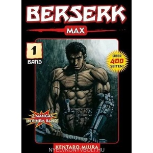 Berserk Max. Bd. 1 | Kentaro Miura, Matthias Korn, Lisa Pancaldi, Pia Oddo, Holger Hermann Haupt (2006)