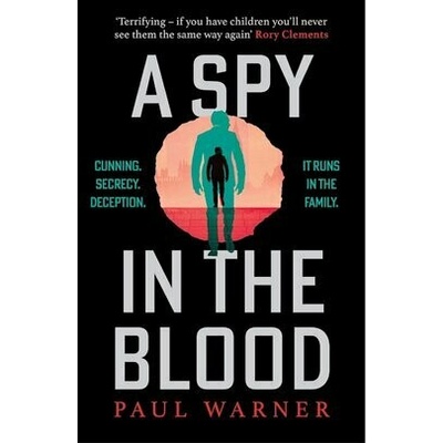 A Spy in the Blood - Paul Warner