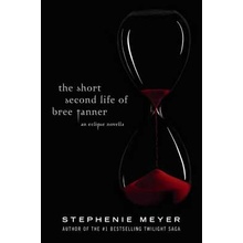 The Short Second Life of Bree Tanner - Stephenie Meyer