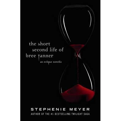 The Short Second Life of Bree Tanner - Stephenie Meyer
