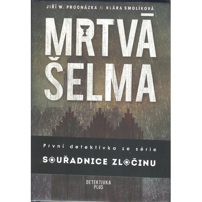 Mrtvá šelma - Klára Smolíková, Jiří Walker Procházka