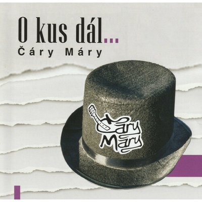 Čáry Máry - O kus dál CD