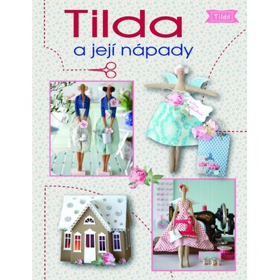 Tilda a její nápady - Tone Finnangerová