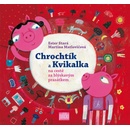 Chrochtík a Kvikalka
