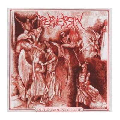 Perversity - In The Garment Of Lust CD