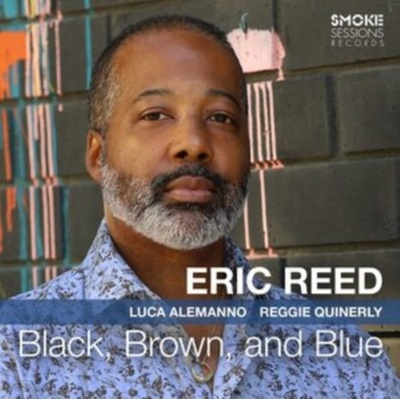 Black, Brown, and Blue - Eric Reed CD