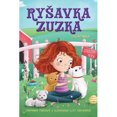 Ryšavka Zuzka zachraňuje - Farisová Stephanie, Flemingová Lucy