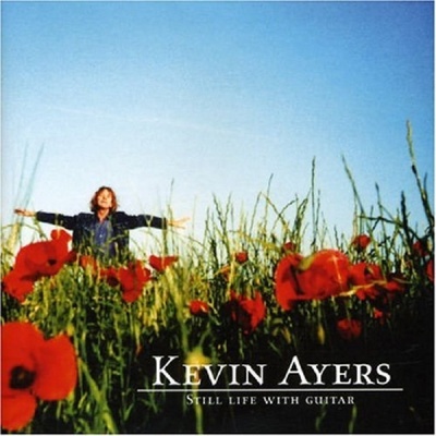 Kevin Ayers - Still Life With Guitar CD