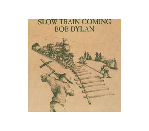Bob Dylan SLOW TRAIN COMING