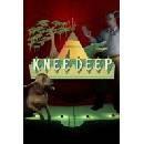 Knee Deep