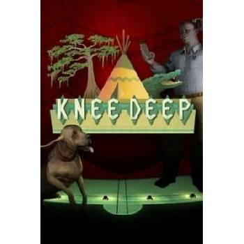 Knee Deep