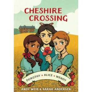 Cheshire Crossing | Andy Weir, Sarah Andersen (ISBN: 9780399582073)