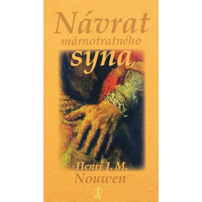 Návrat márnotratného syna - Henri J. M. Nouwen