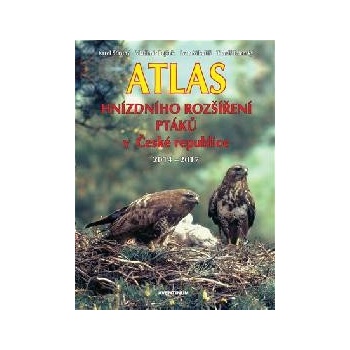 Atlas hnízdního rozšíření ptáků v České republice 2014 - 2017 - Vladimír Bejček