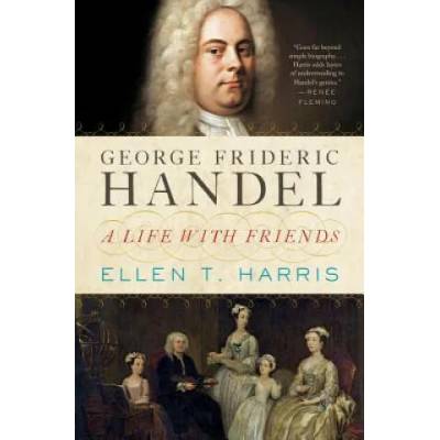 George Frideric Handel | Ellen T. Harris