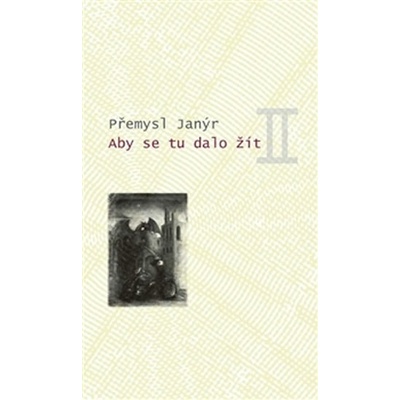 Aby se tu dalo žít II - Přemysl Janýr