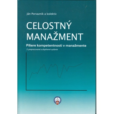 Celostný manažment - Ján Porvazník a kol.