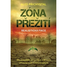 Zóna přežití - Zápas o přežití po rychlém a drtivém úderu na českou infrastruktury