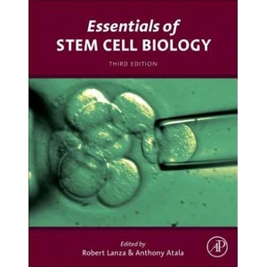 Essentials of Stem Cell Biology | Robert Lanza, Anthony Atala (2013)