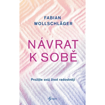 Návrat k sobě - Fabian Wollschläger
