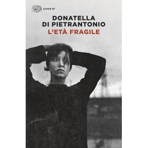 età fragile | Donatella Di Pietrantonio (2026)