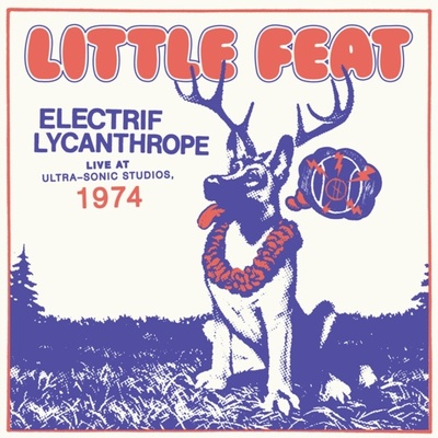 LITTLE FEAT - Electrif Lycanthrope Black Friday CD