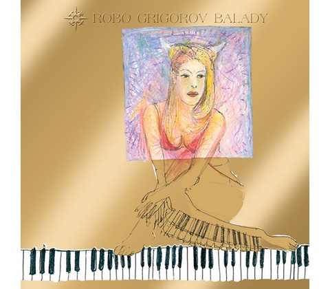 ROBO GRIGOROV - BALADY