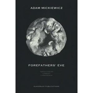 Forefathers' Eve | Adam Mickiewicz (ISBN: 9781911414001)