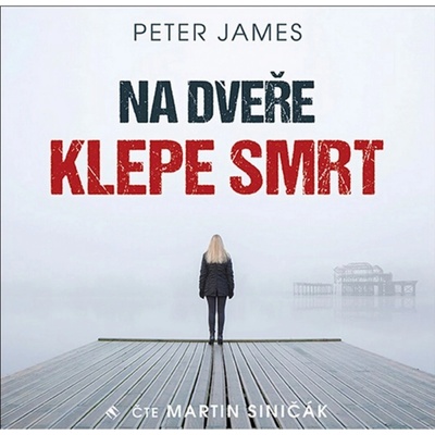 Na dveře klepe smrt - Peter James
