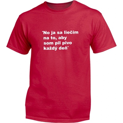 Myšlienky Politikov tričko Ja sa liečim červené