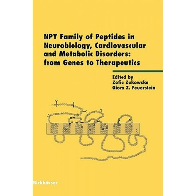 Npy Family of Peptides in Neurobiology, Cardiovascular and Metabolic Disorders - From Genes to Therapeutics Giora Feuerstein ZPevná vazba