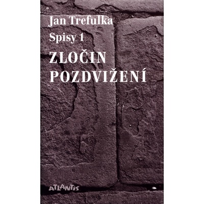 Zločin pozdvižení - Jan Trefulka