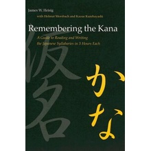 Remembering the Kana: A Guide to Reading and Writing the Japanese Syllabaries in 3 Hours Each Heisig James W.Paperback