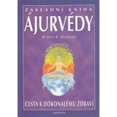 Základní kniha Ájurvédy