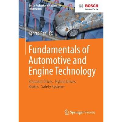 Fundamentals of Automotive and Engine Technology: Standard Drives, Hybrid Drives, Brakes, Safety Systems Reif KonradPaperback